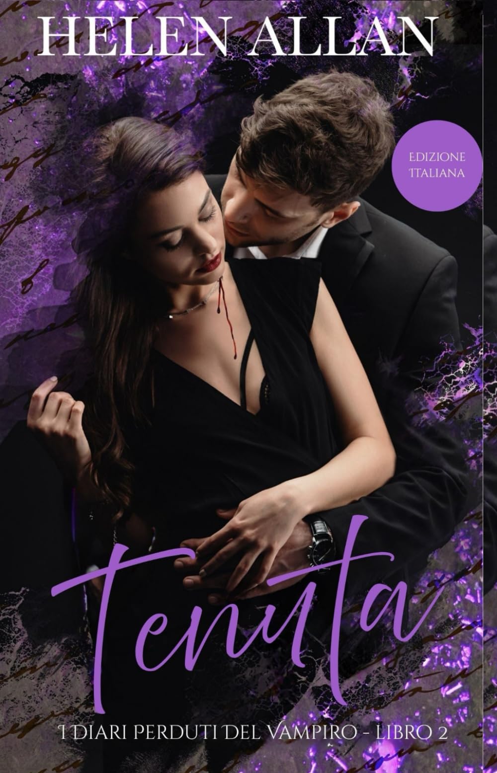 Tenuta: I Diari Perduti Del Vampiro - Libro 2