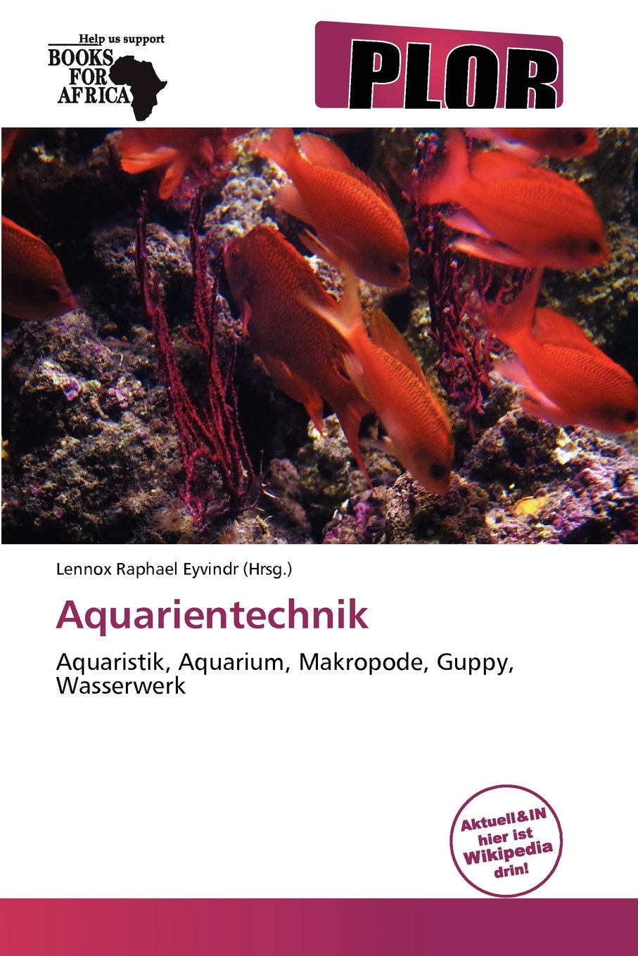 Aquarientechnik: Aquaristik, Aquarium, Makropode, Guppy, Wasserwerk