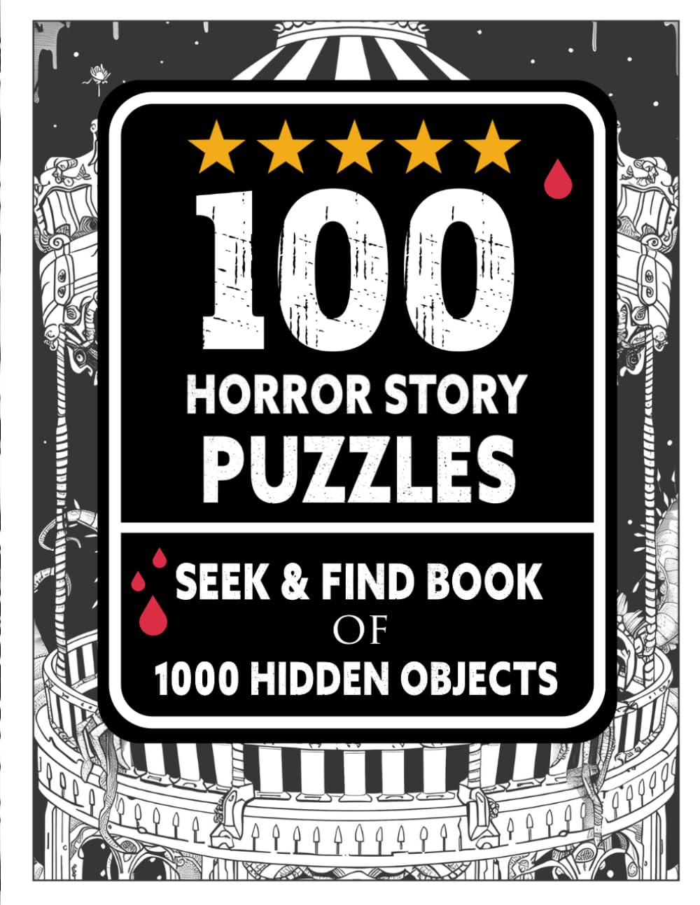 100 Horror Story Puzzles Seek and Find Book: 1000 Hidden Objects