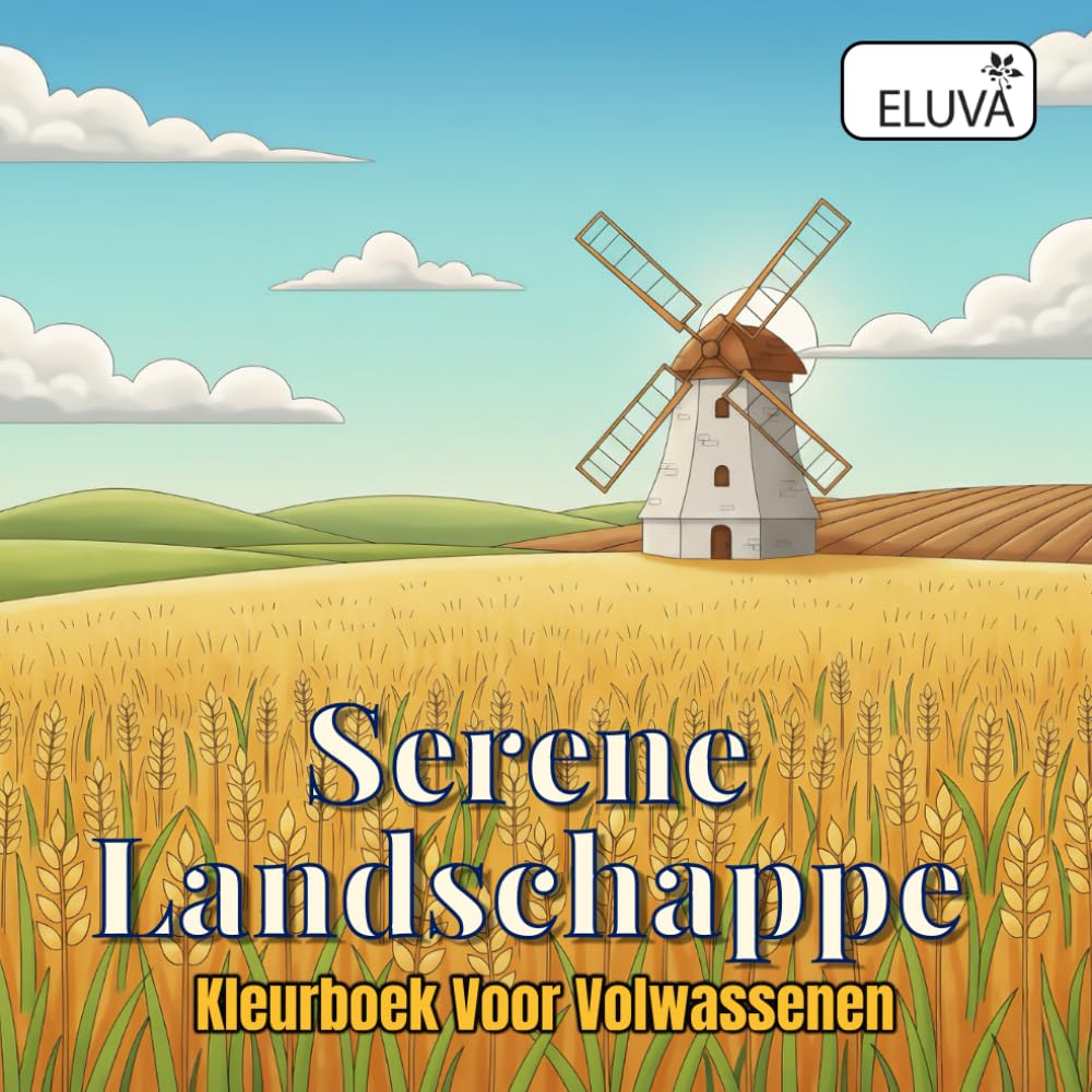 Serene Landschappen Kleurboek voor volwassenen: Een visuele reis door natuurlijke taferelen en door mensen gevormde plekken.
