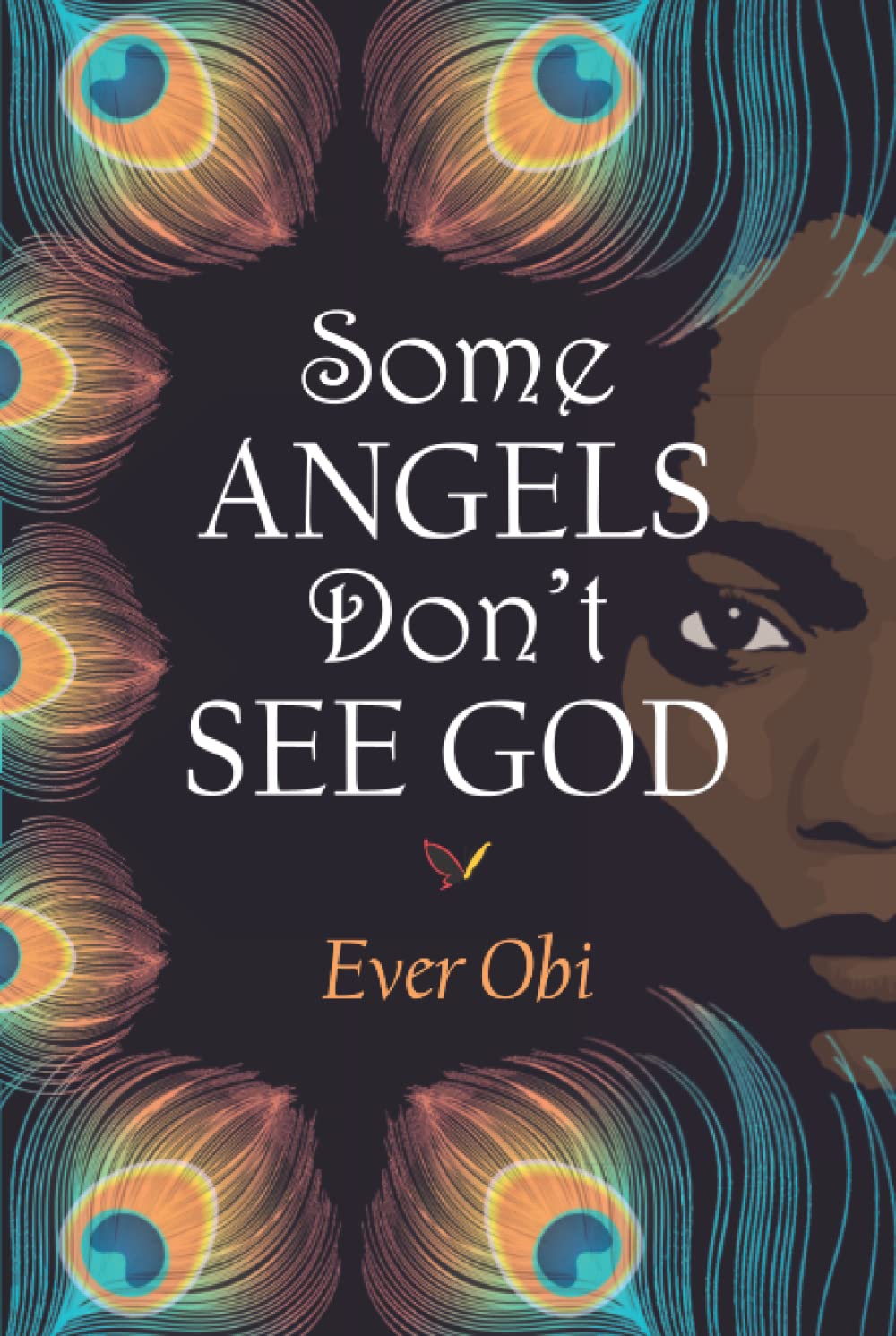 Some Angels Don't See God