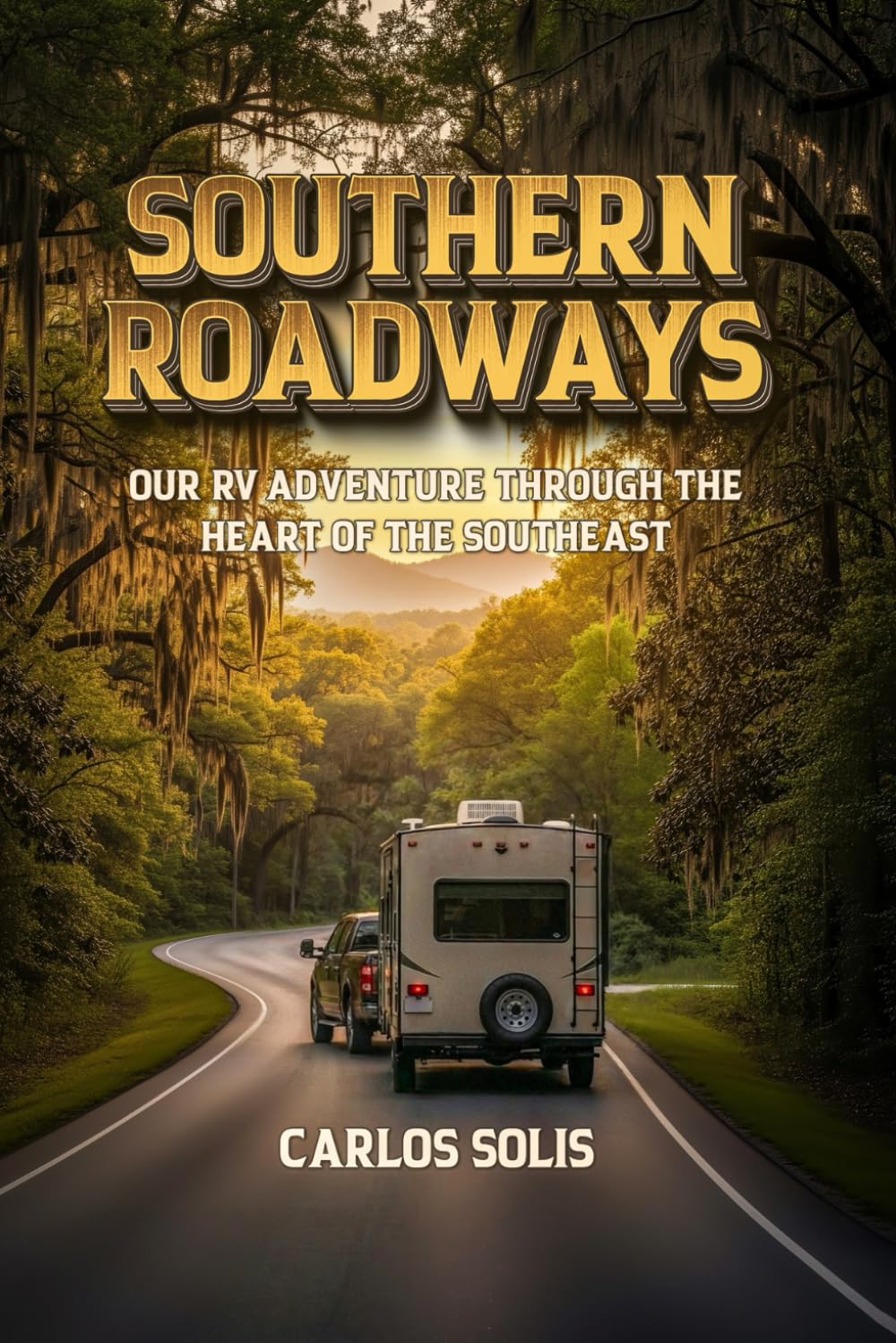 Southern Roadways: Our RV adventure through the heart of the southeast