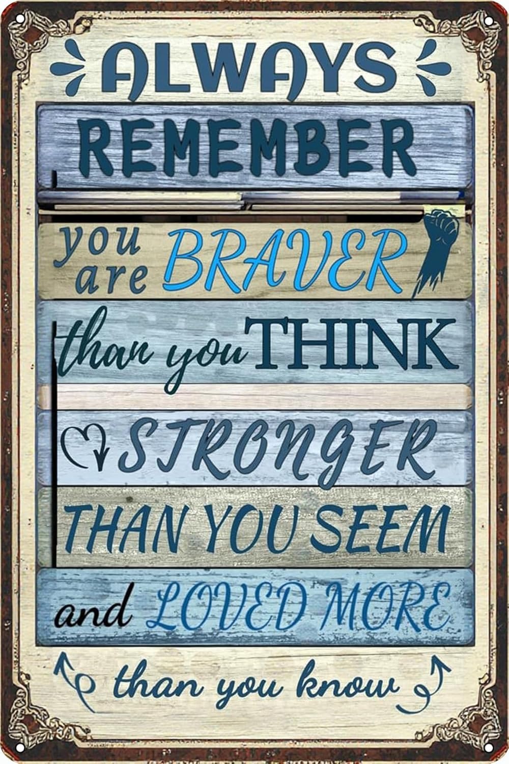 SMAZDFXX Inspirational Quotes Aluminum Metal Sign Remember You Are Braver Than You Think Motivational Office Wall Art Decor Poster for Home Bar Gym 5.5"x8"