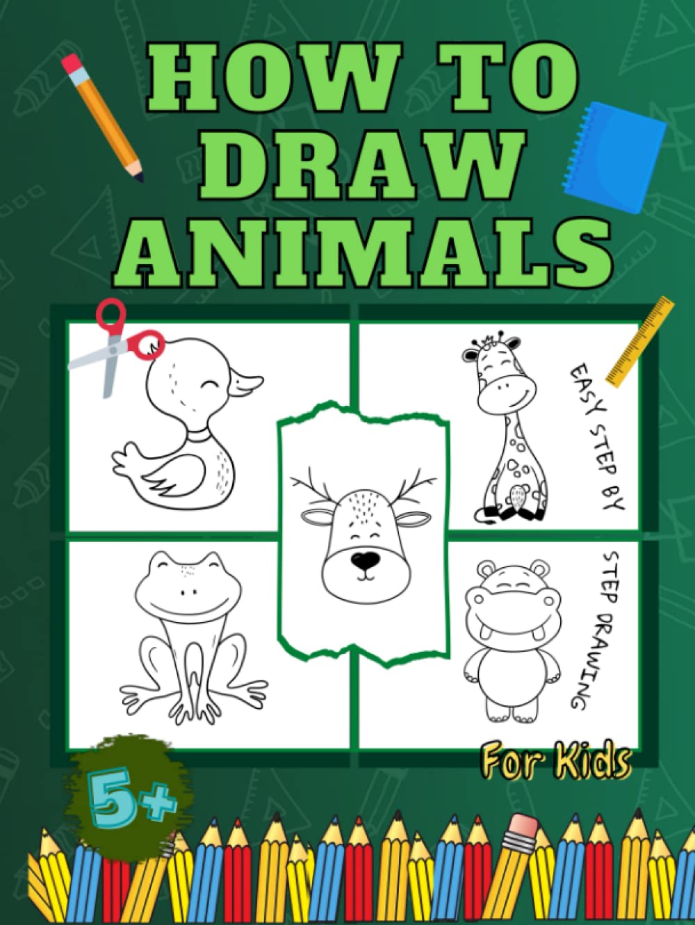 How to Draw Animals Book for Kids: Easy Techniques and Simple Step-by ...
