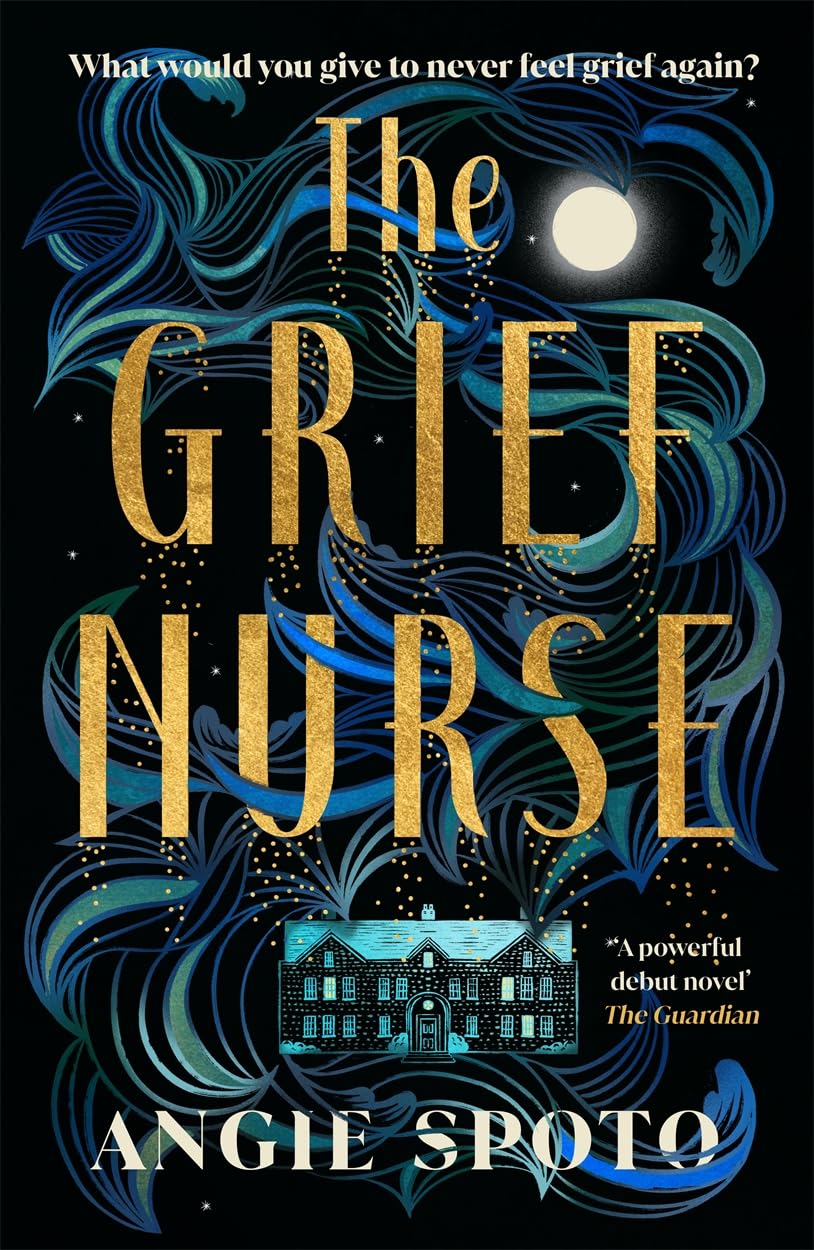 The Grief Nurse: 'A powerful debut novel' - The Guardian by Spoto, Spoto, New^*