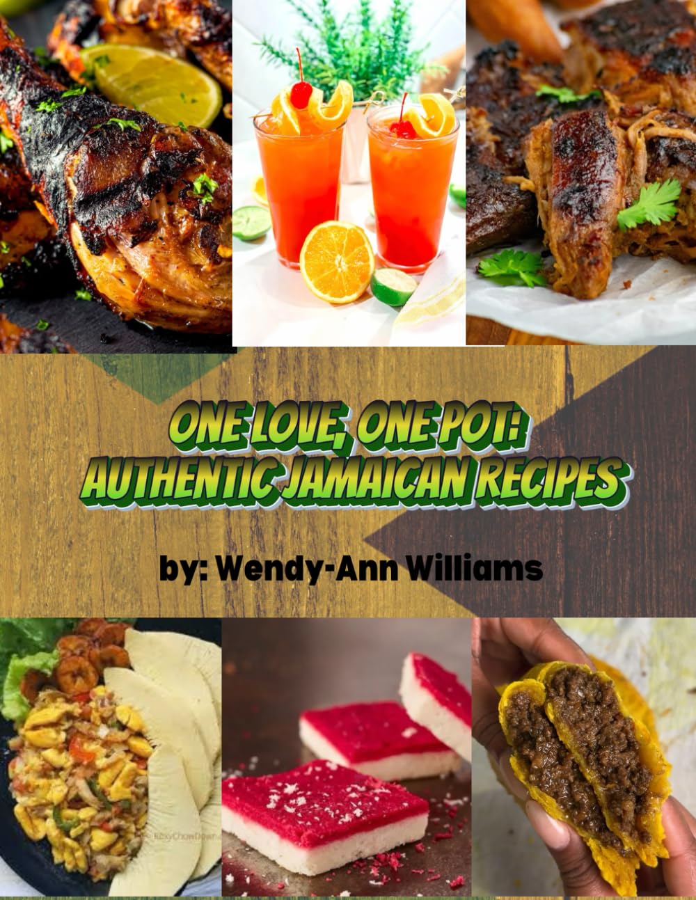 One Love, One Pot: Authentic Jamaican Recipes