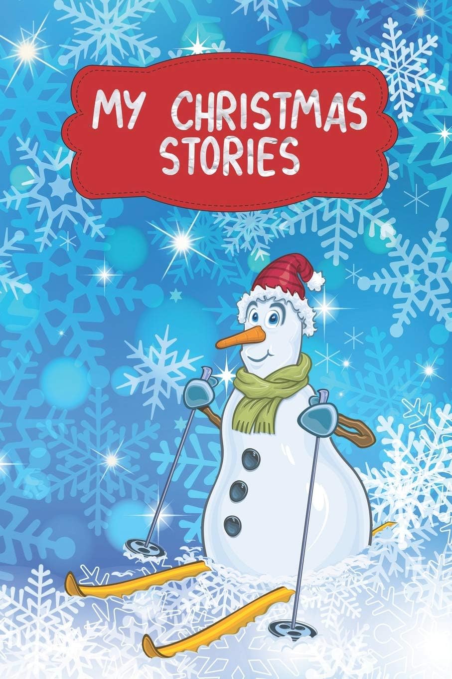 My Christmas Stories: A Christmas Memory Journal for Creative Kids