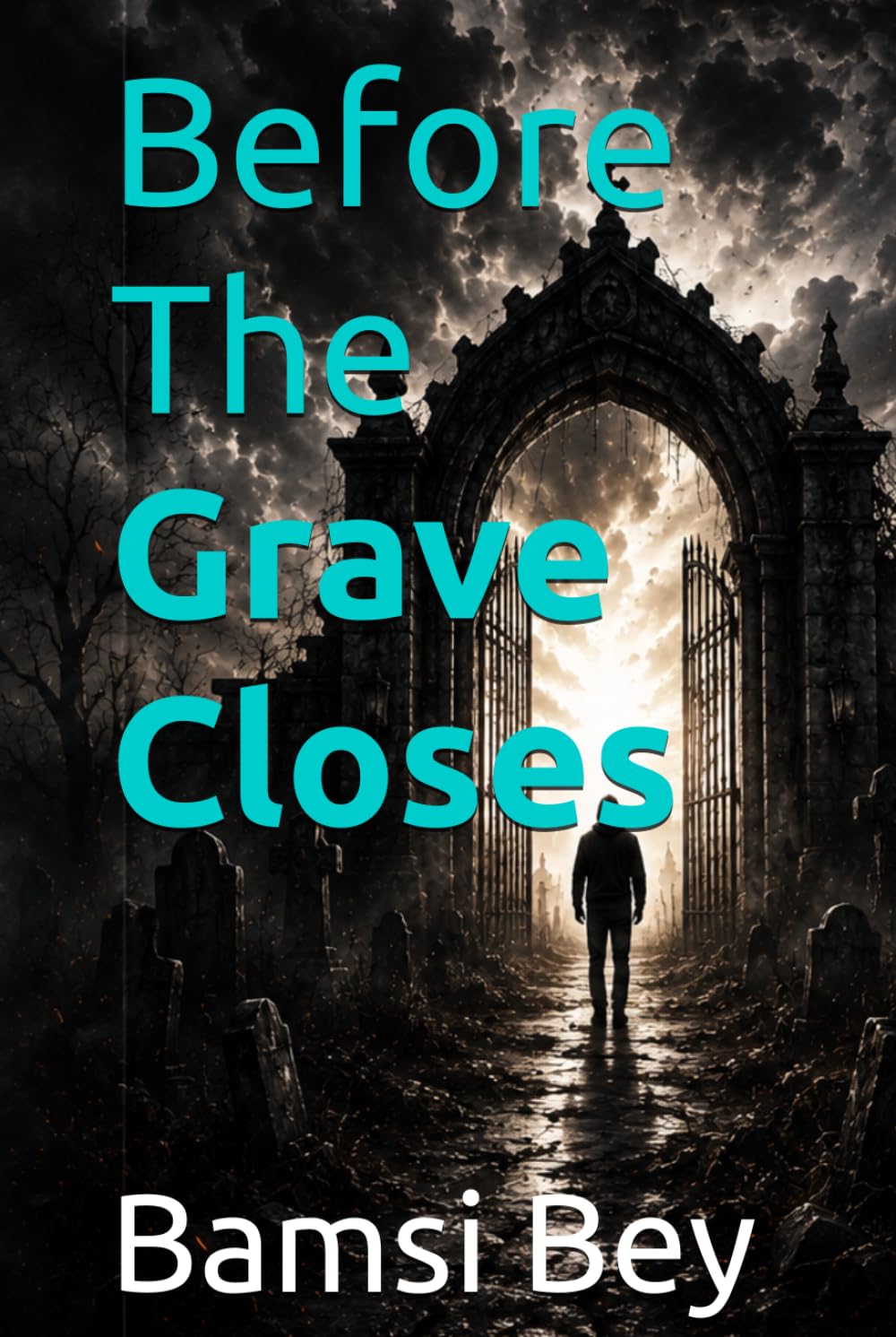 Before The Grave Closes