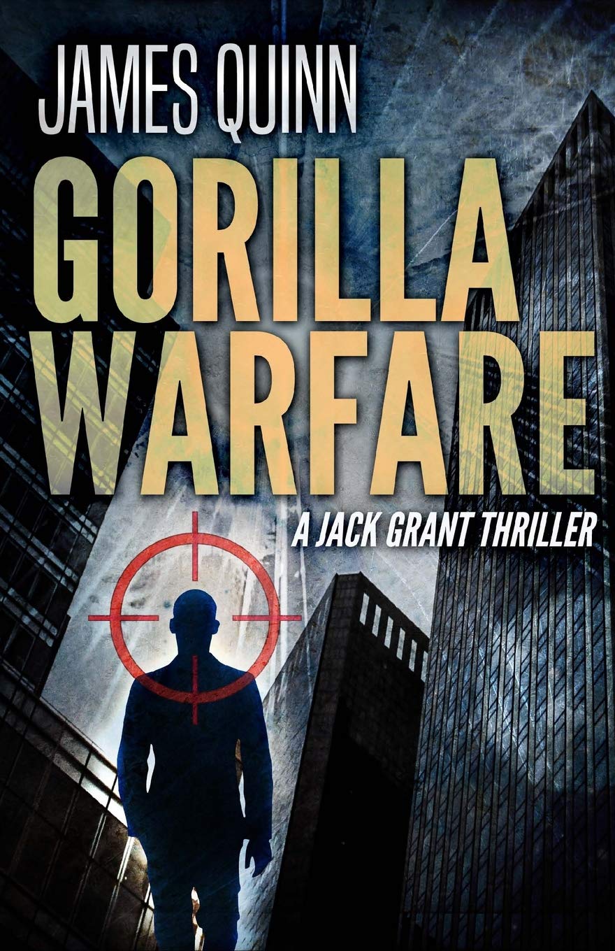 Gorilla Warfare: A Jack Grant Thriller