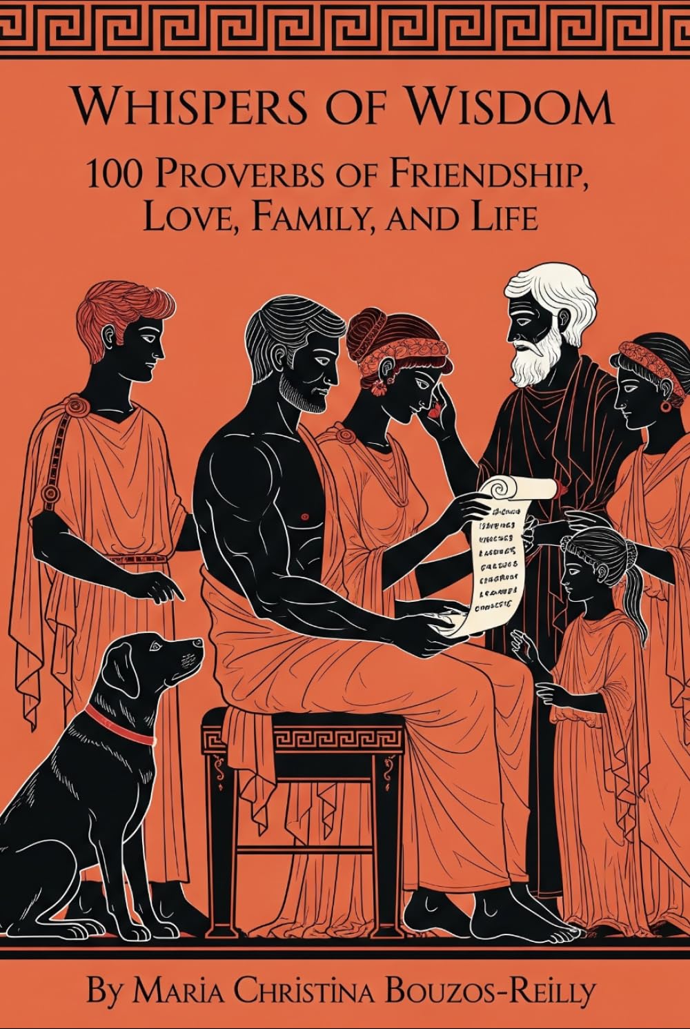 Whispers of Wisdom: 100 Greek Proverbs of Friendship, Love, Family, and Life