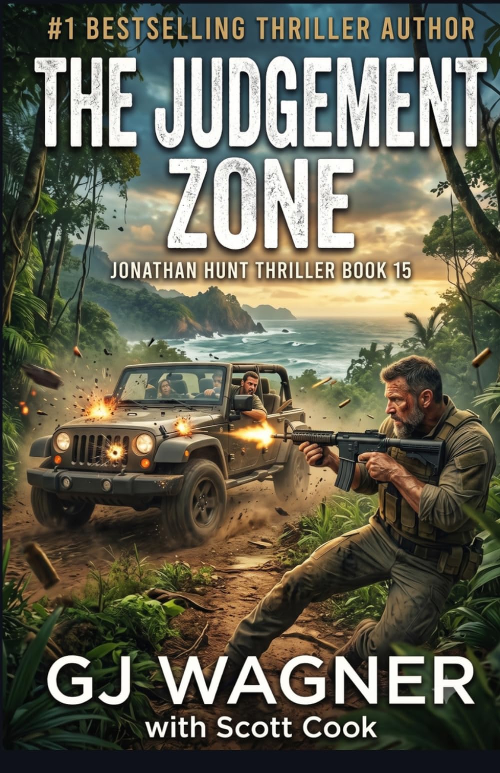 The Judgement Zone: A Jonathan Hunt Thriller Book 15 (Jonathan Hunt Thriller Ser