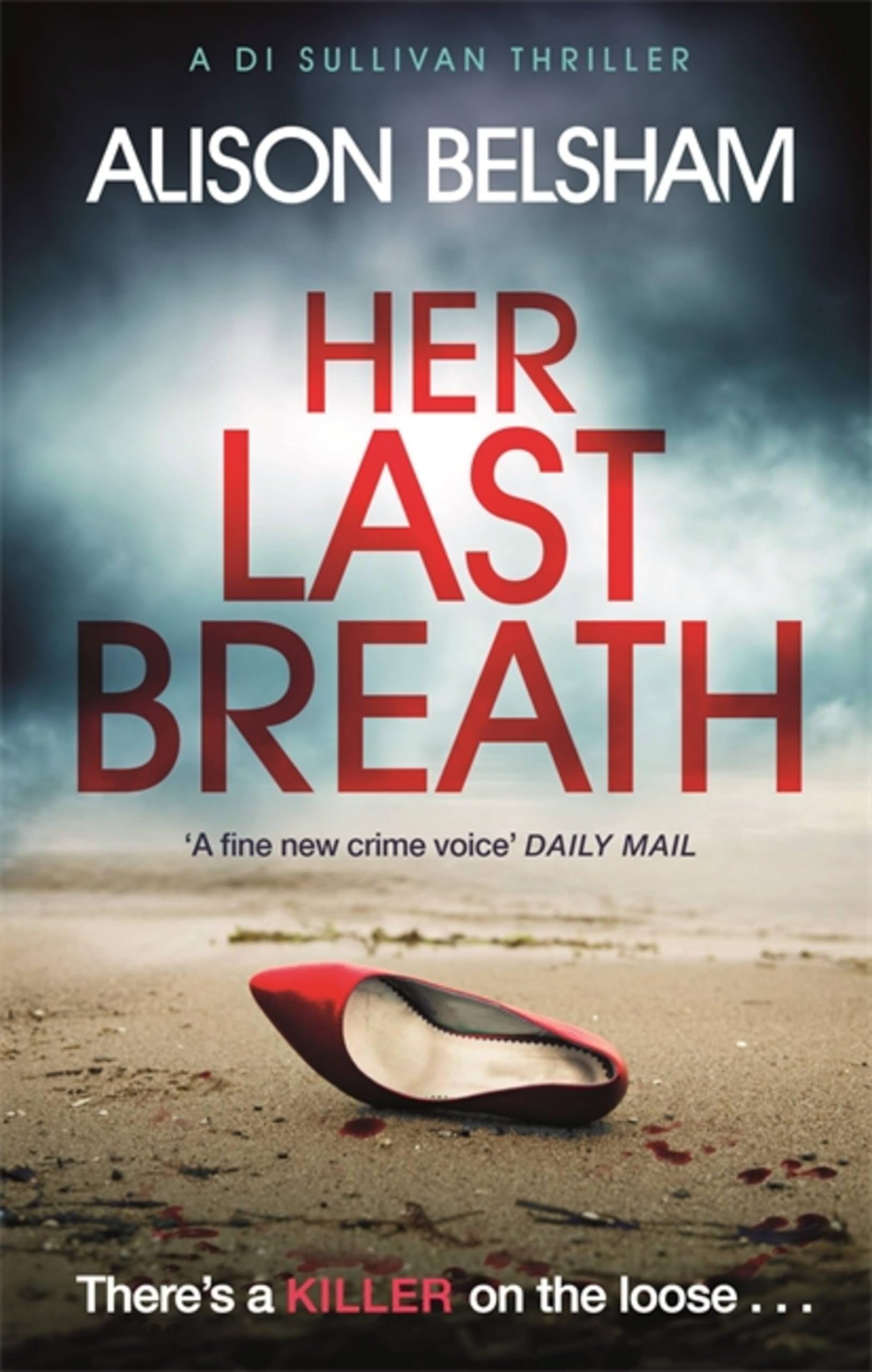 Her Last Breath: The new crime thriller from the international b
