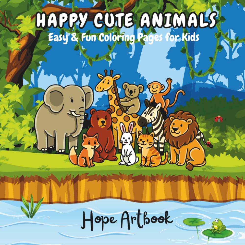 HAPPY CUTE ANIMALS: Easy & Fun Coloring Pages for Kids