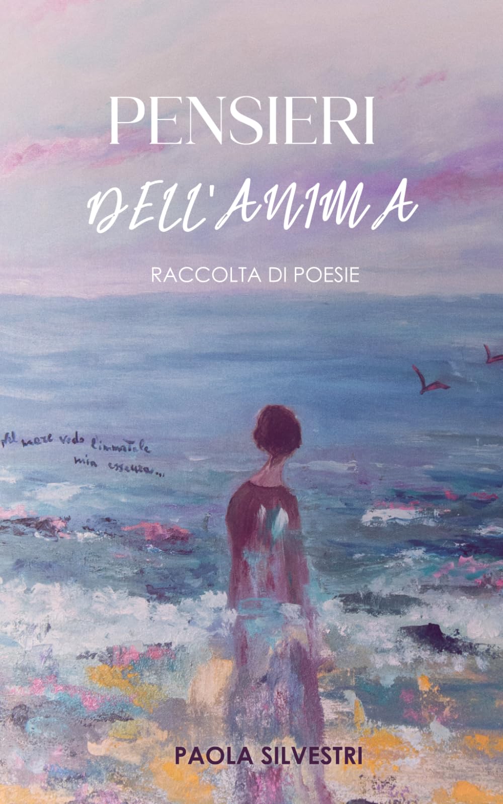 Pensieri dell'anima: Raccolta di poesie