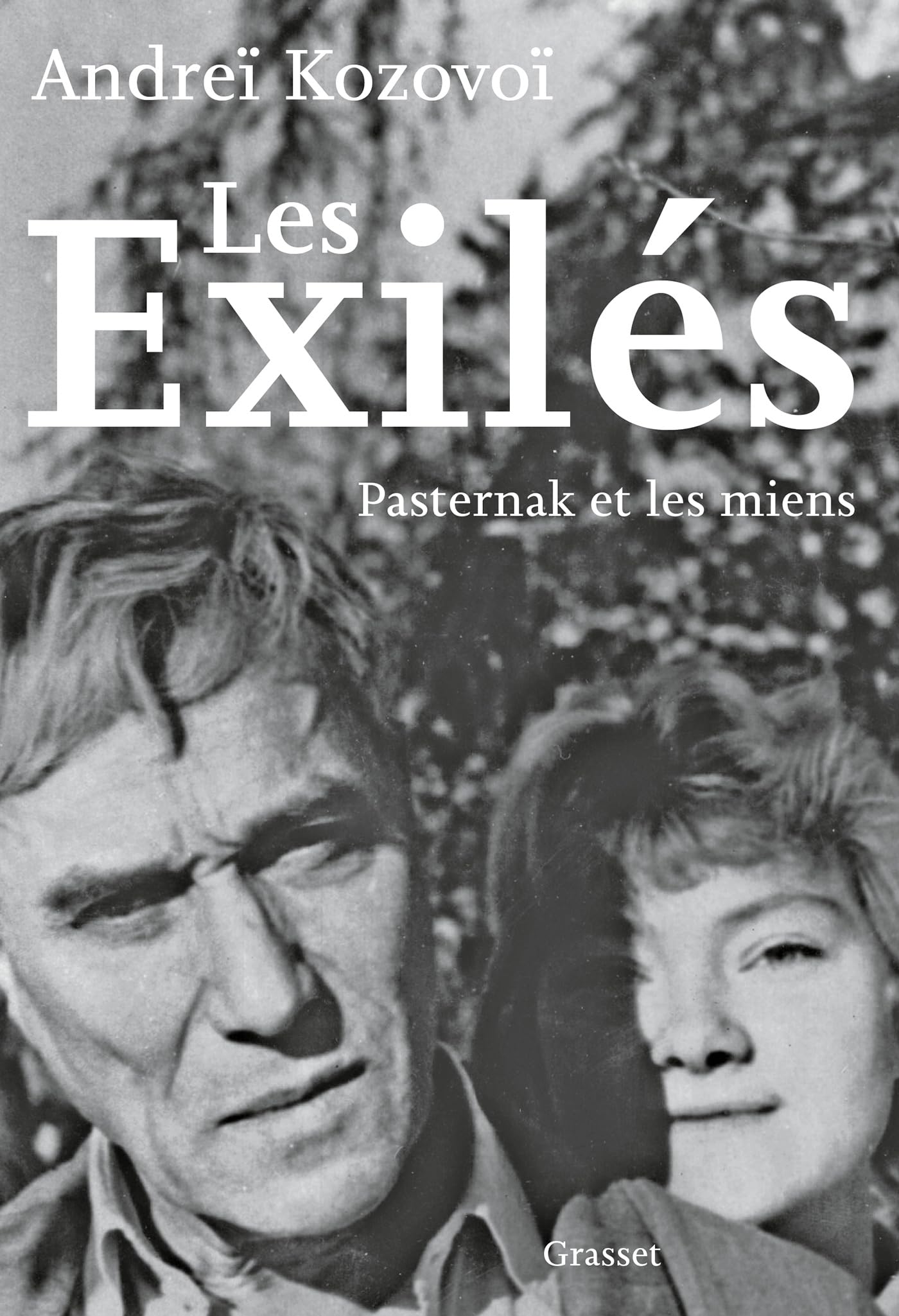Les exilés: Pasternak et les miens