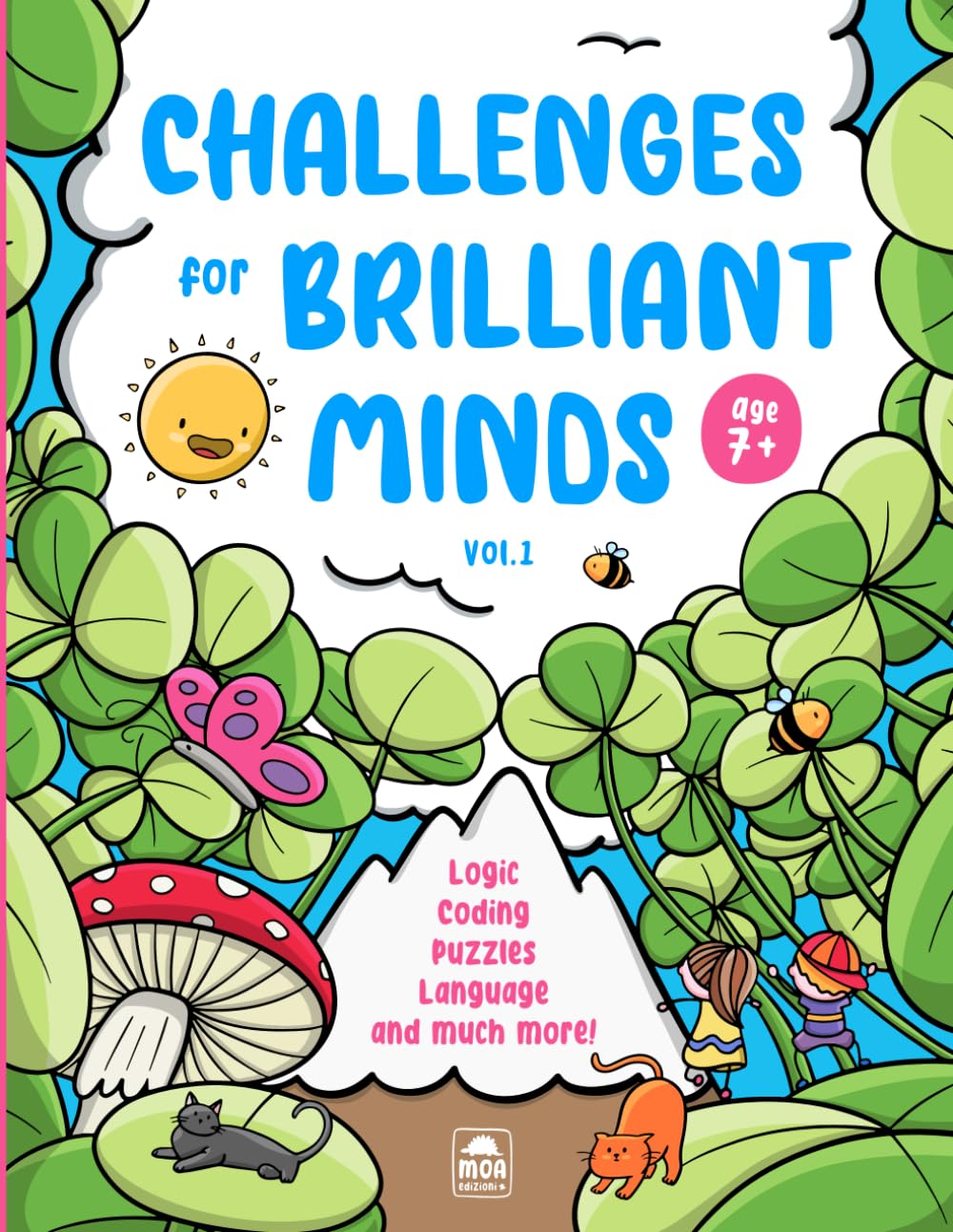 CHALLENGES for BRILLIANT MINDS: educational games, math games, logic games, concentration games, puzzles, mazes, word games, coding, crosswords, foreign languages and much more! Age 7+, Colour Edition