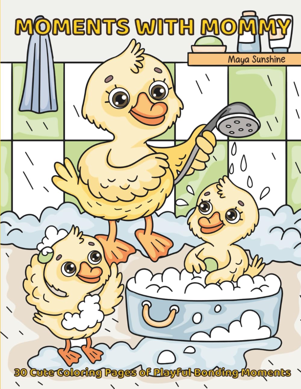 Moments with Mommy | A Cherished Coloring Gift for Mother’s Day and Everyday Hugs: 30 Sweet Scenes to Color and Celebrate the Love We Share