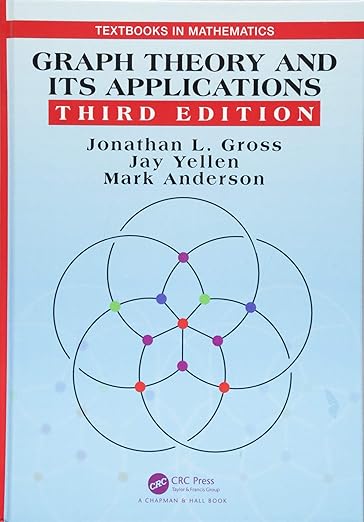 Graph Theory and Its Applications (Textbooks in Mathematics): Gross ...