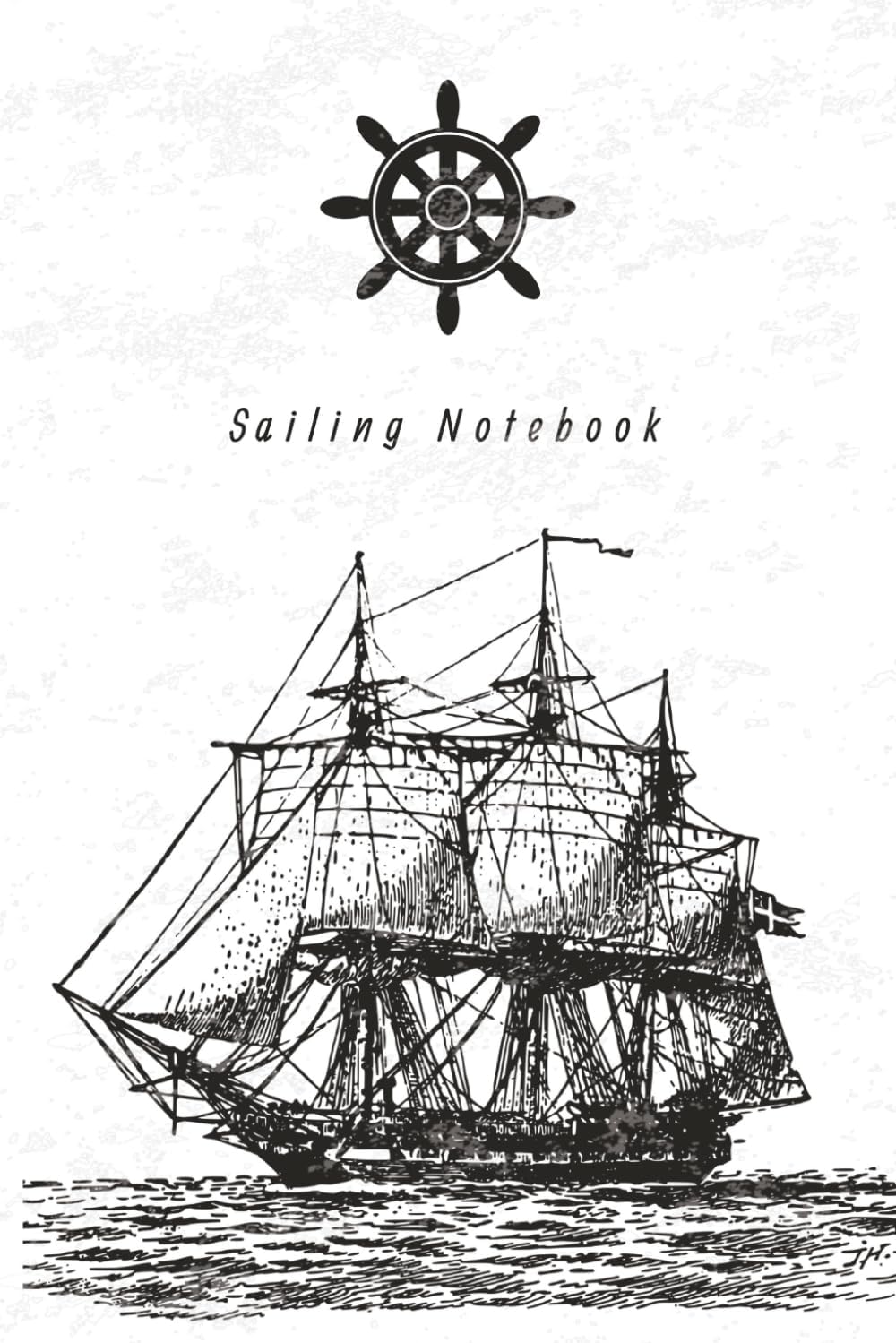 Sailboat Notebook:: A Sailing/Nautical Themed Paperback Notebook With 100+ Pages of College Journal Paper to Jot Down Anything, Anytime!