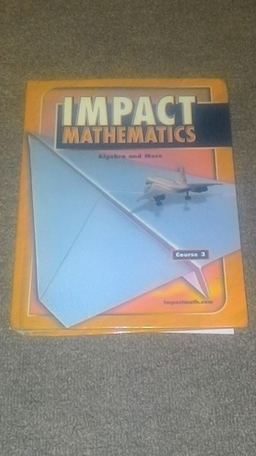 Buy IMPACT Mathematics: Algebra and More,: Course 3 — BookShops.in
