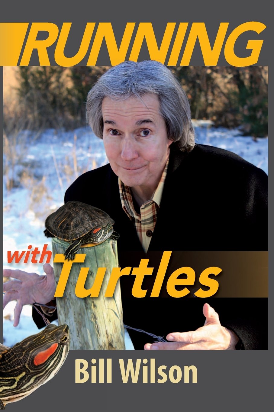 Running with Turtles.by Wilson  New 9780615943169 Fast Free Shipping<|