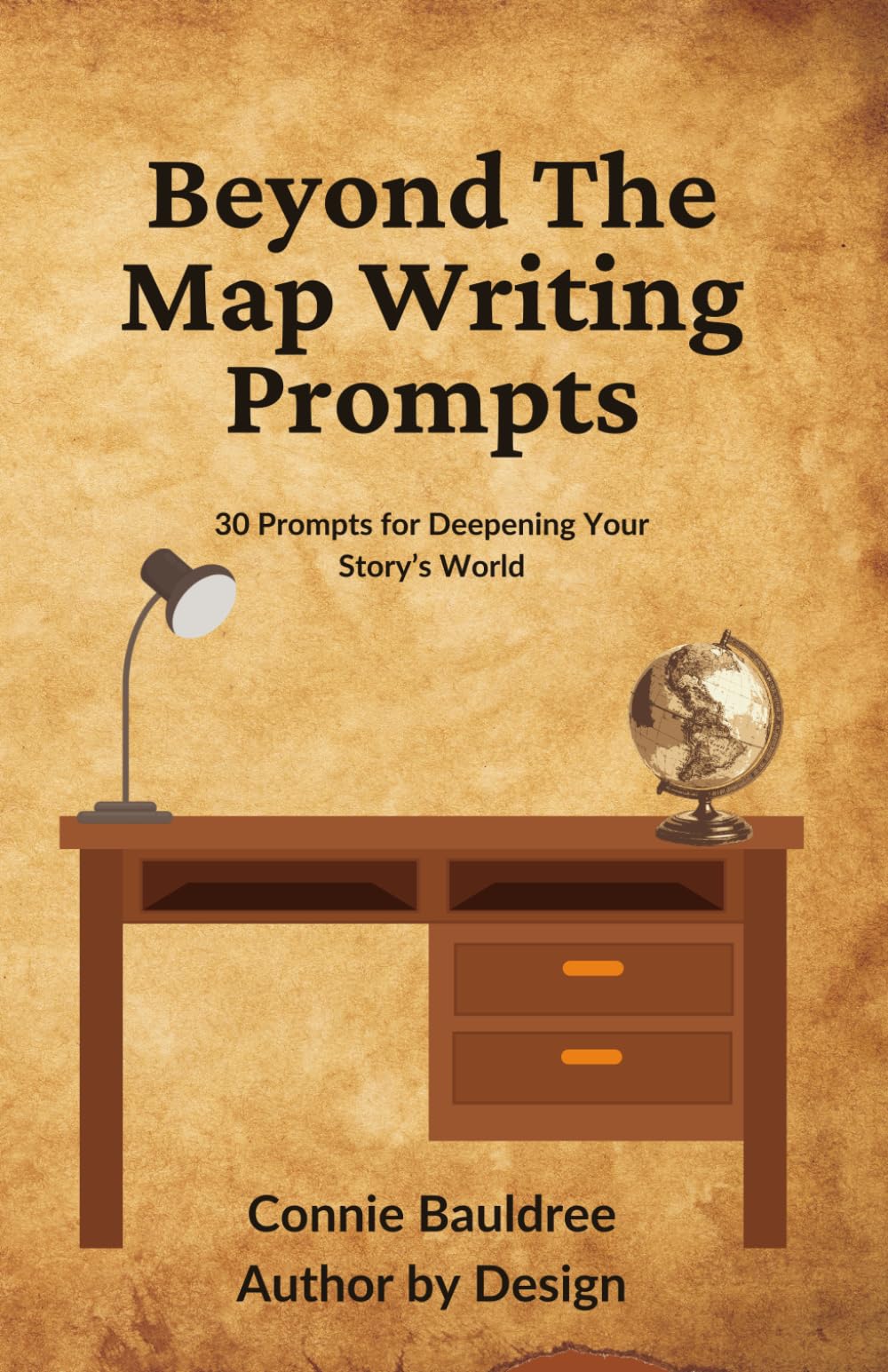 Beyond The Map Writing Prompts: 30 Prompts for Deepening Your Story’s World