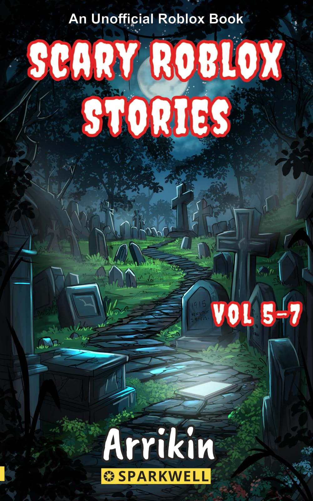 Scary Roblox Stories Vol 5-7 (Scary Roblox Stories Collections)