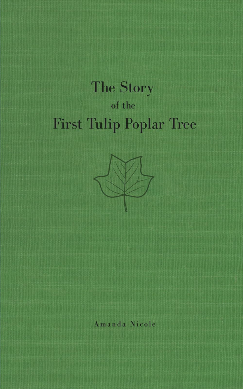 The Story of the First Tulip Poplar Tree