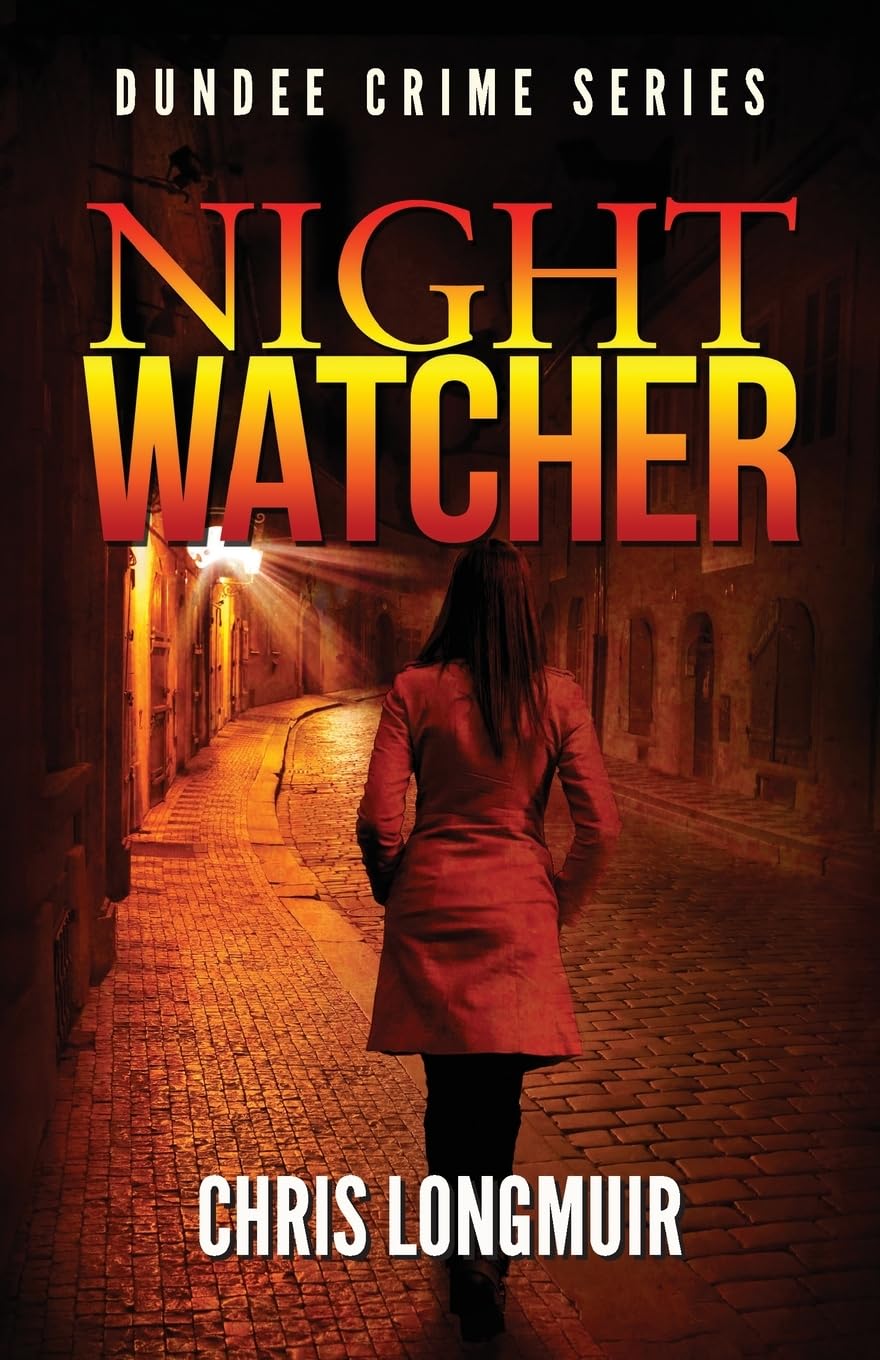Night Watcher: Dundee Crime Series: Volume 1
