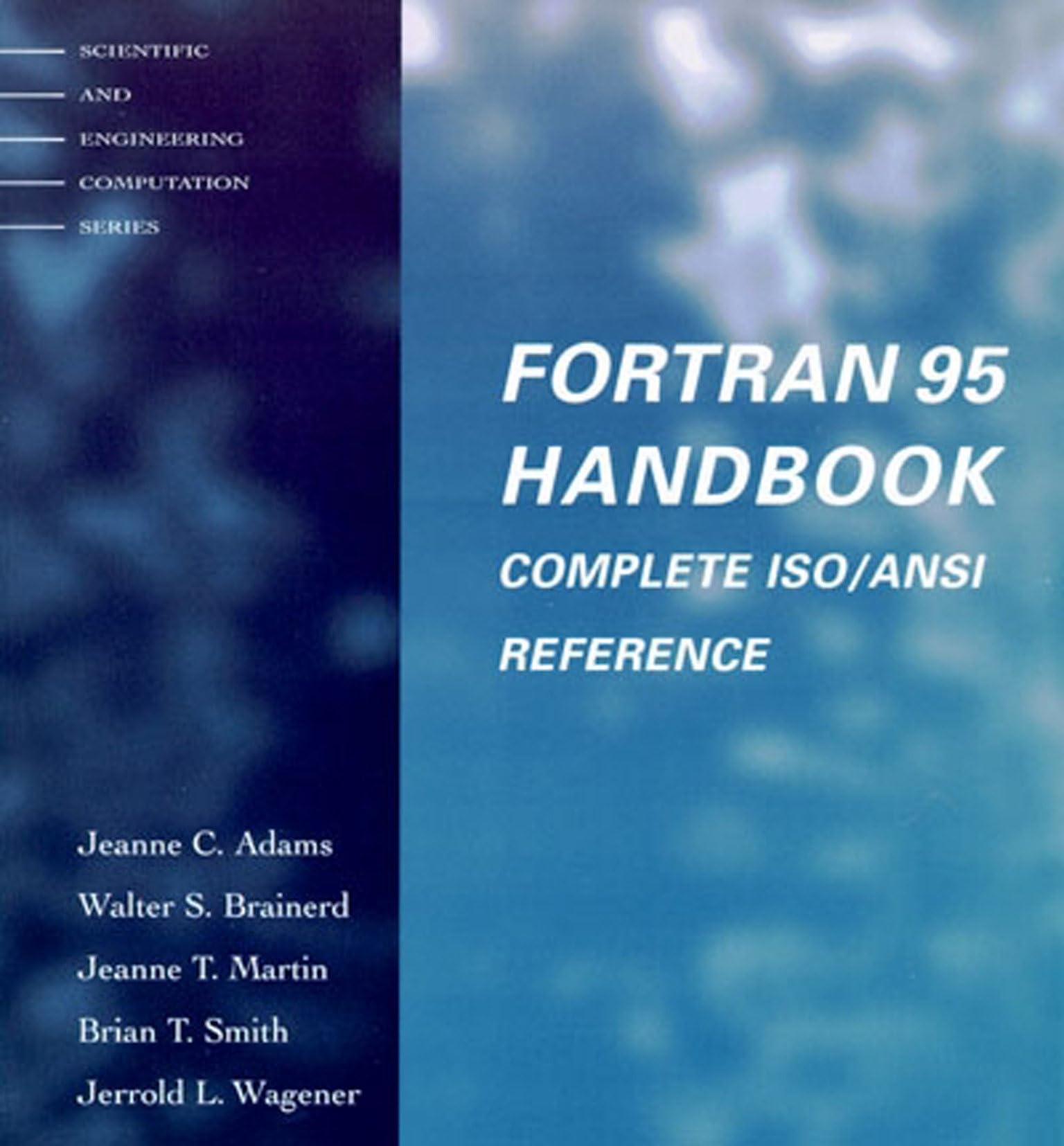 Fortran 95 Handbook (Scientific and Engineering Computation)