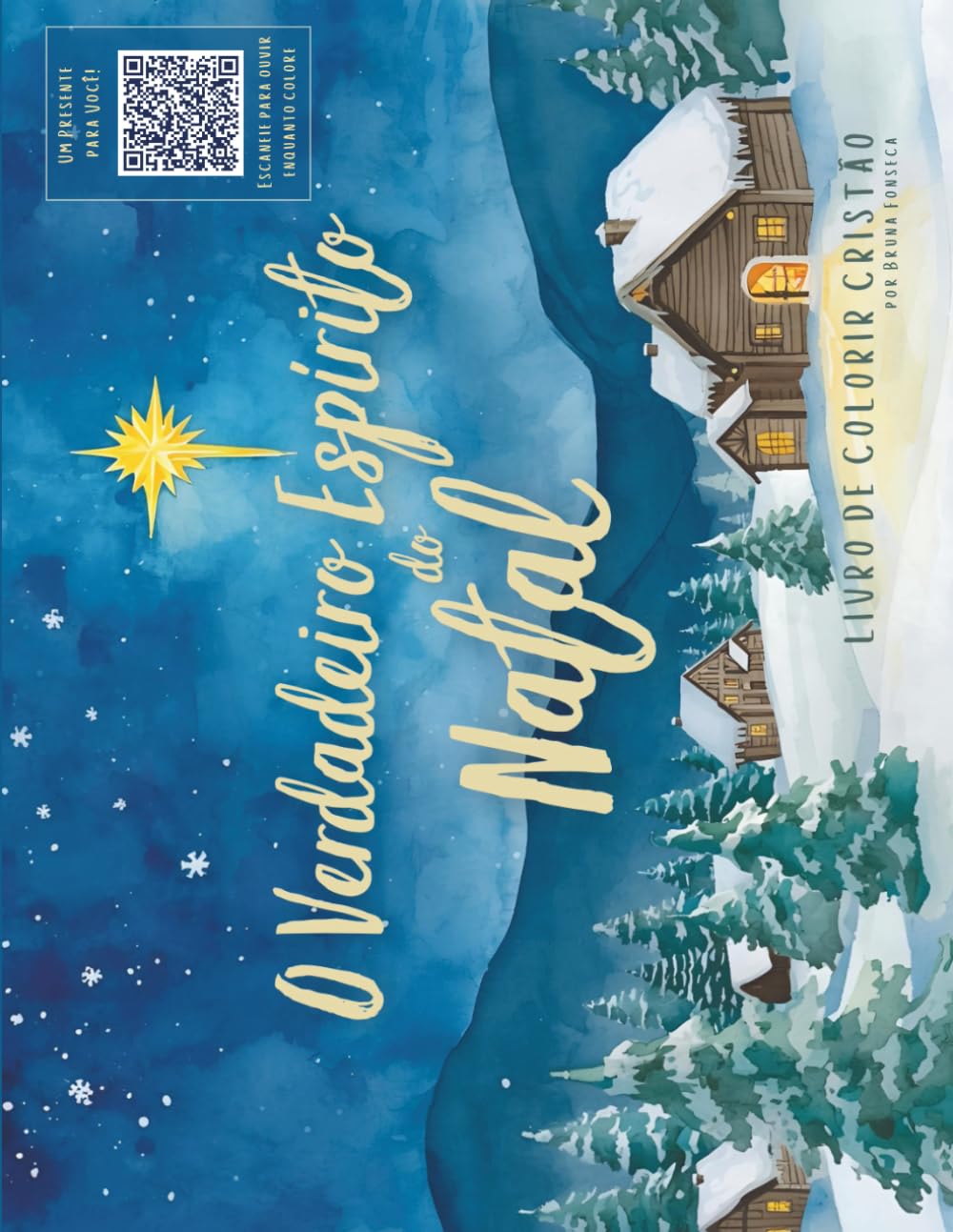 O Verdadeiro Espírito do Natal: Livro de Colorir Cristão