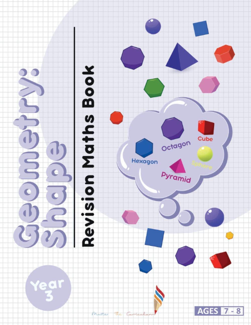 Year 3 Geometry Shape Revision Book (Year 3 Maths Books)