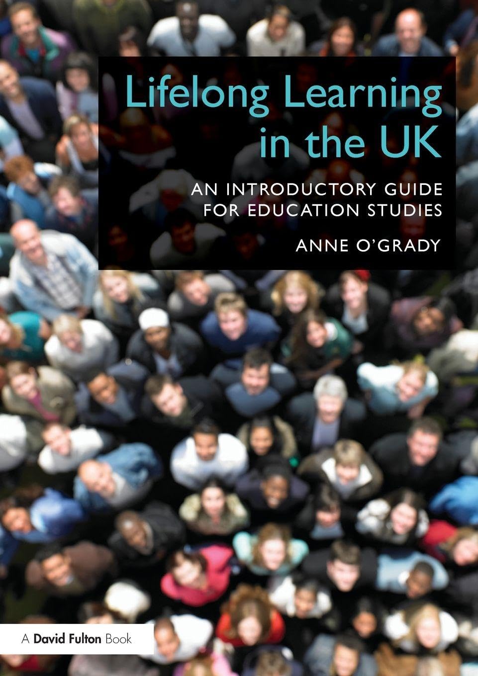 Lifelong Learning in the UK: An introductory guide for Education Studies