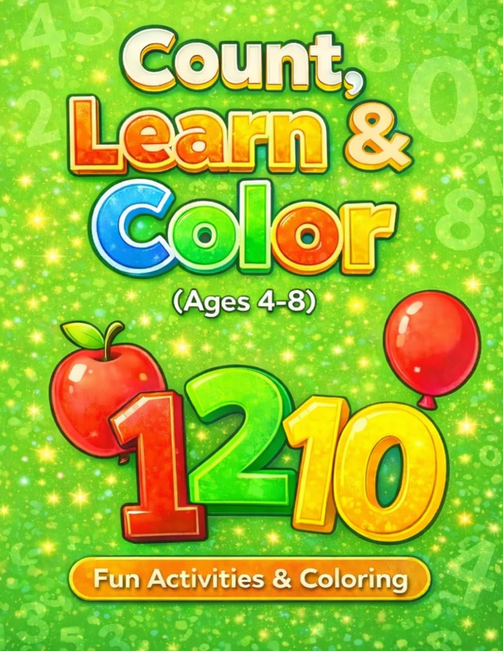 Numbers Coloring Book for Kids Ages 4–8: Simple Counting, Big Numbers, and Fun Coloring Activities