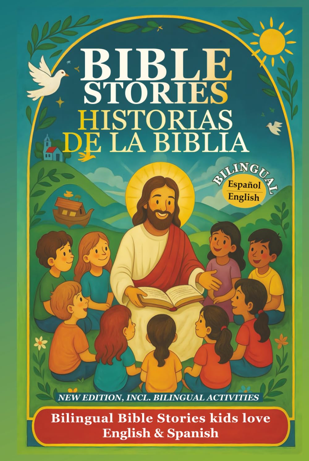 BIBLE STORIES FOR KIDS - HISTORIAS DE LA BIBLIA PARA NIÑOS: Bilingual English Spanish. Timeless easy-to-read short tales for children and beginners. Bilingüe Inglés - Español