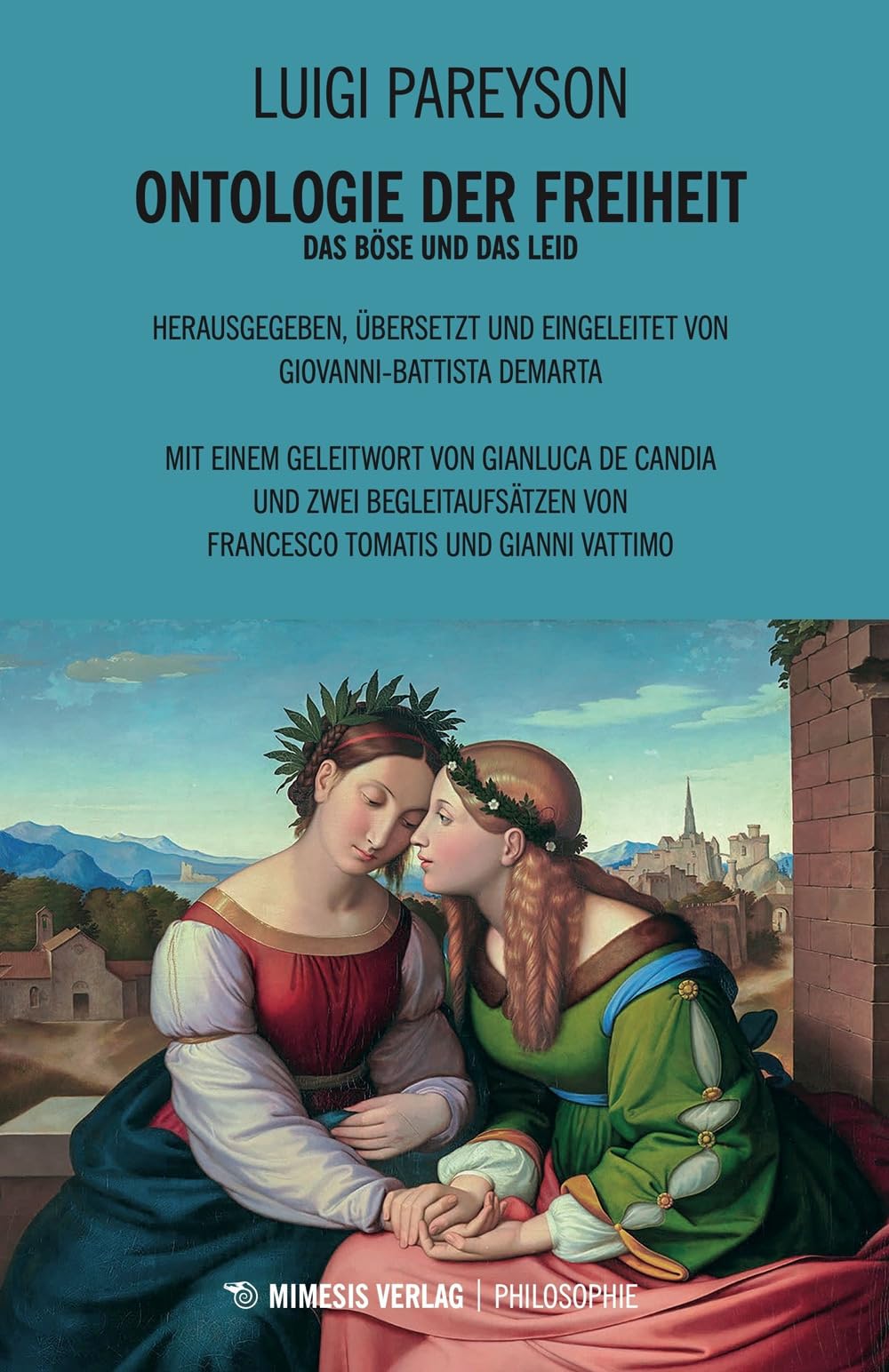 Ontologie der Freiheit: Das Böse und das Leid