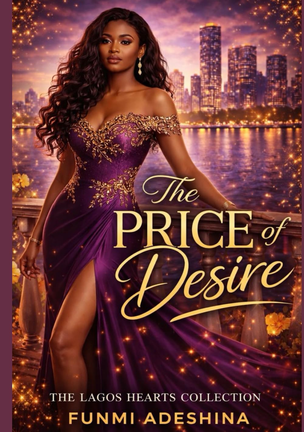 The Price Of Desire: A Lagos Hearts Romance (The Lagos Hearts Collection)