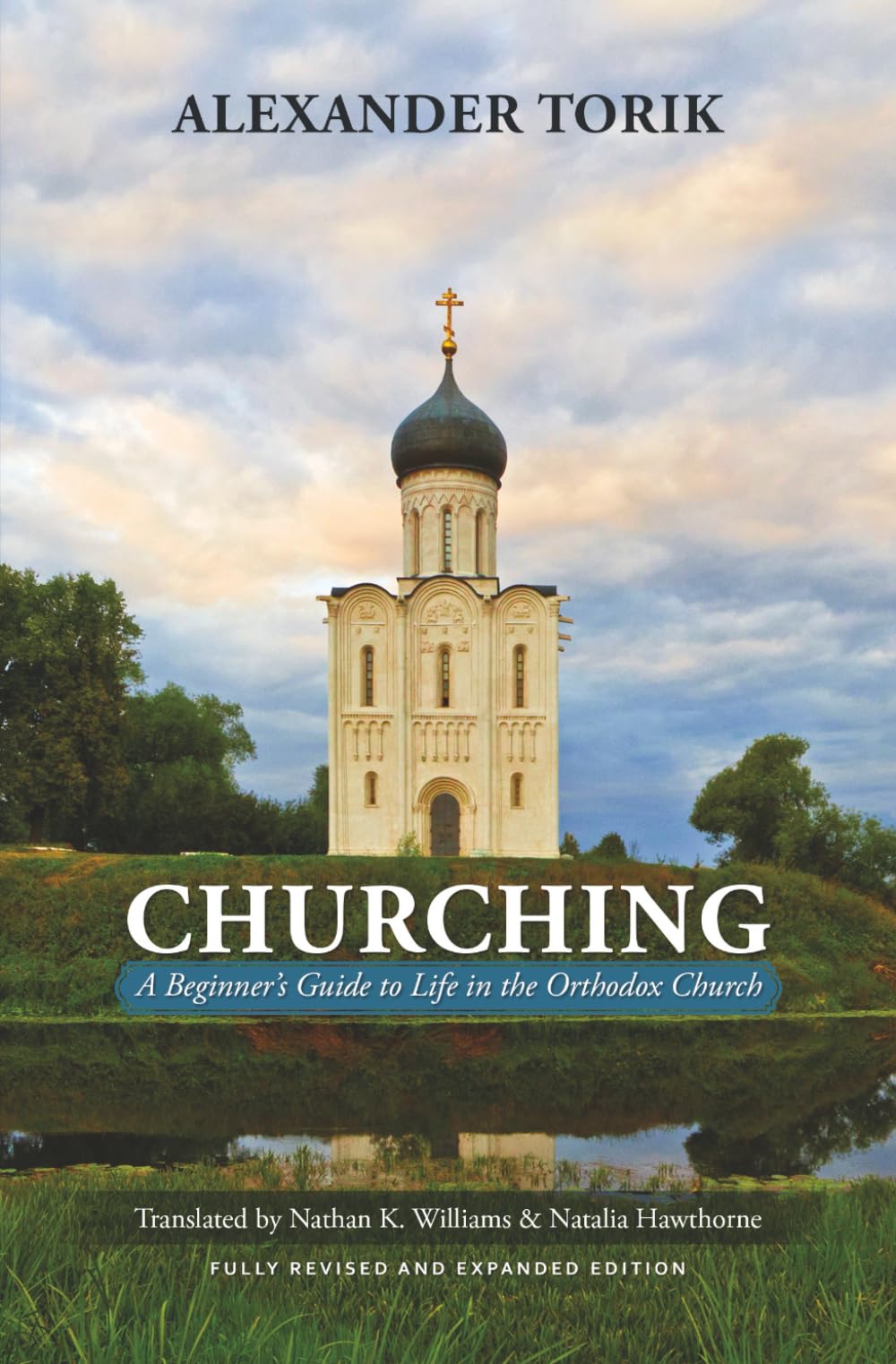 Churching: A Beginner’s Guide to Life in the Orthodox Church