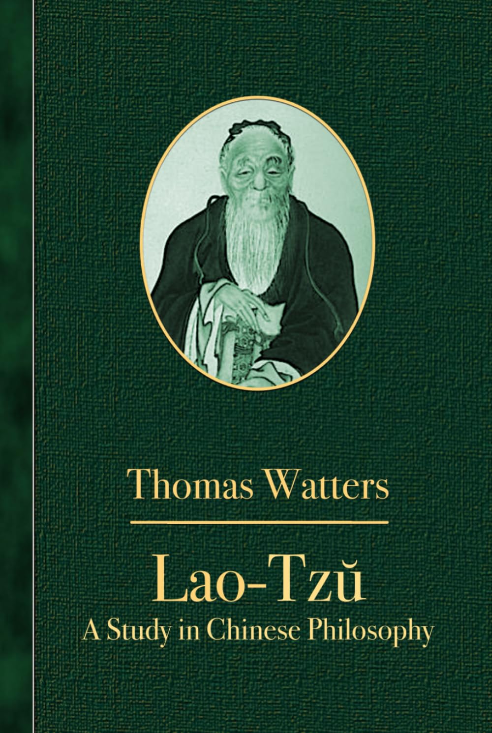 Lao-Tzŭ: A Study in Chinese Philosophy