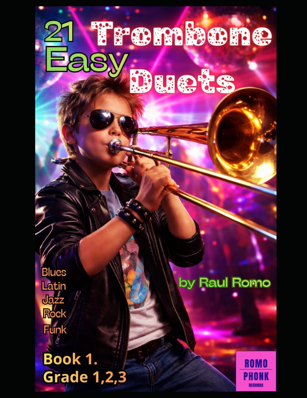 21 TROMBONE DUETS: Very Easy- Book 1 - FUNK, LATIN, JAZZ, BLUES, ROCK
