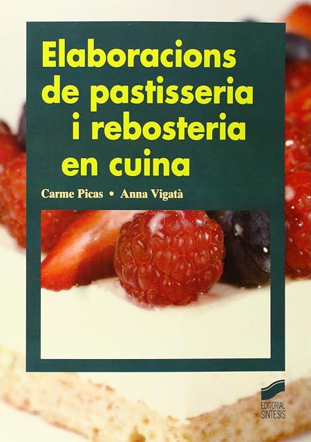 Portada de Elaboracions de Pastisseria i Rebosteria en Cuina