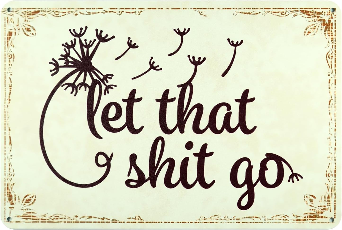 peiyeety Vintage Metal Tin Sign Let That Shit Go Wall Art Iron Painting Office Funny Signs for Home Kitchen Garage Man Cave Home Decor Wall Art 8X12 Inch