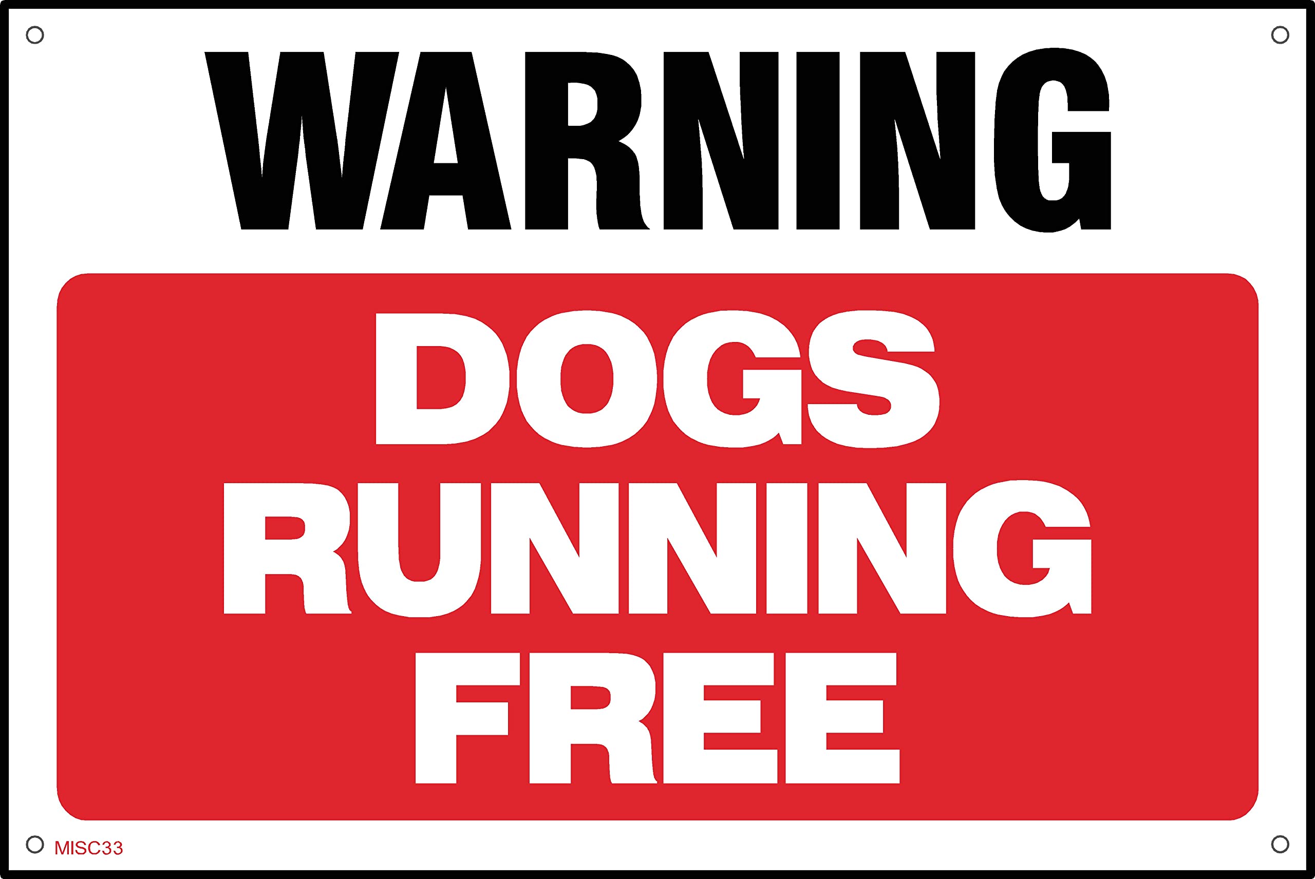 Warning Dogs Running Free Sign - 600mm x 400mm - 1.2mm Rigid Plastic Drilled Sign (MISC33)