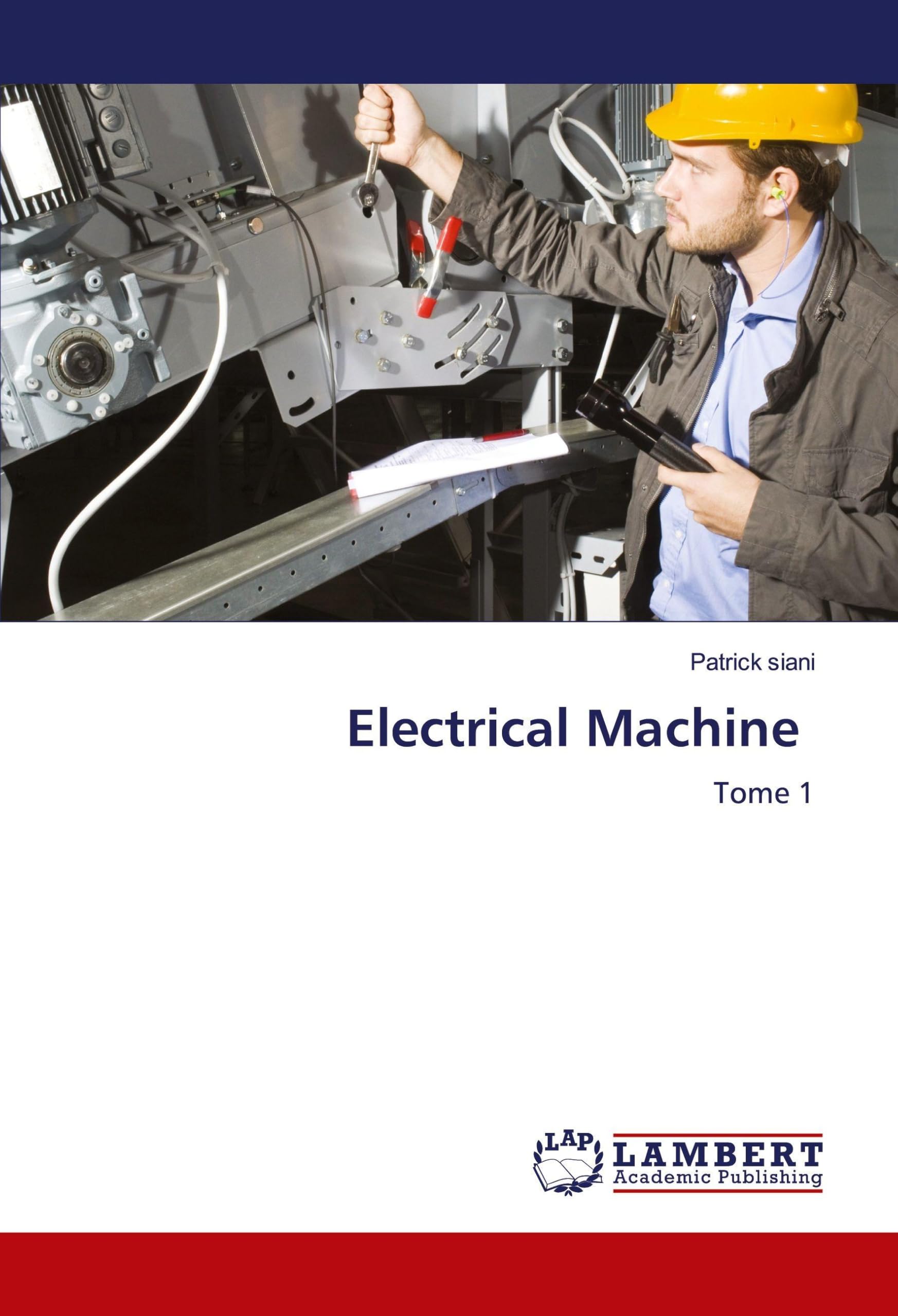 Electrical Machine: Tome 1