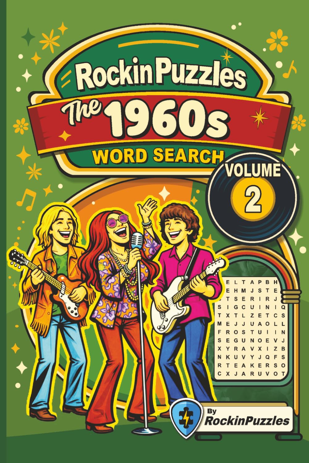Rockin Word Search Puzzles Featuring 1960's Hits (Volume 2): Inspired by Hit Music Songs of the 1960’s, Rock & Roll, Folk, Pop, and More | 100 puzzles ... Holidays and Birthdays (Hits of the 1960's)