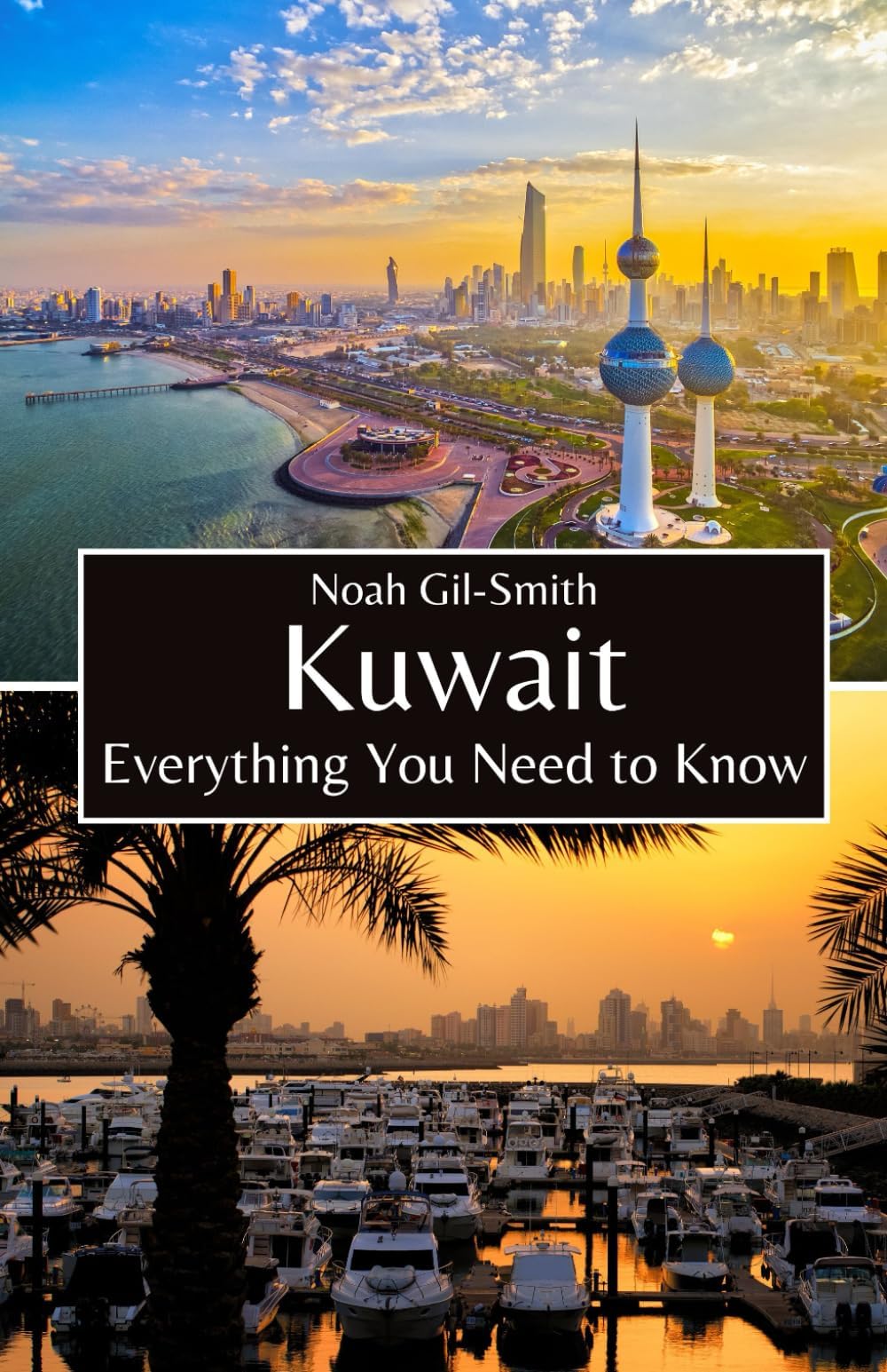 Kuwait: Everything You Need to Know
