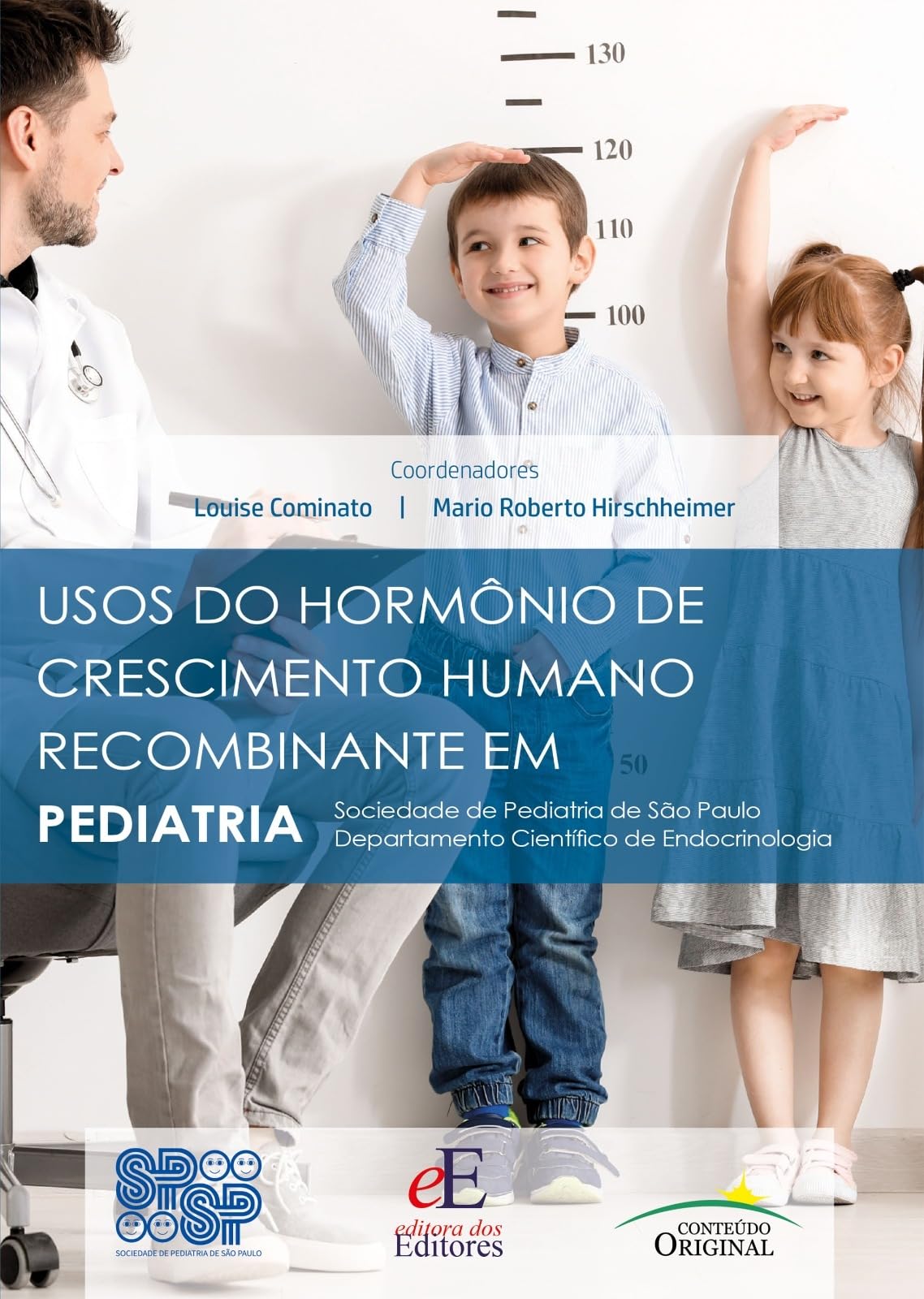 Hormônio do crescimento (GH): o que é, para que serve e efeitos colaterais-radardasaude 4 USOS DO HORMÔNIO DE CRESCIMENTO HUMANO RECOMBINANTE EM PEDIATRIA: Sociedade de Pediatria de São Paul