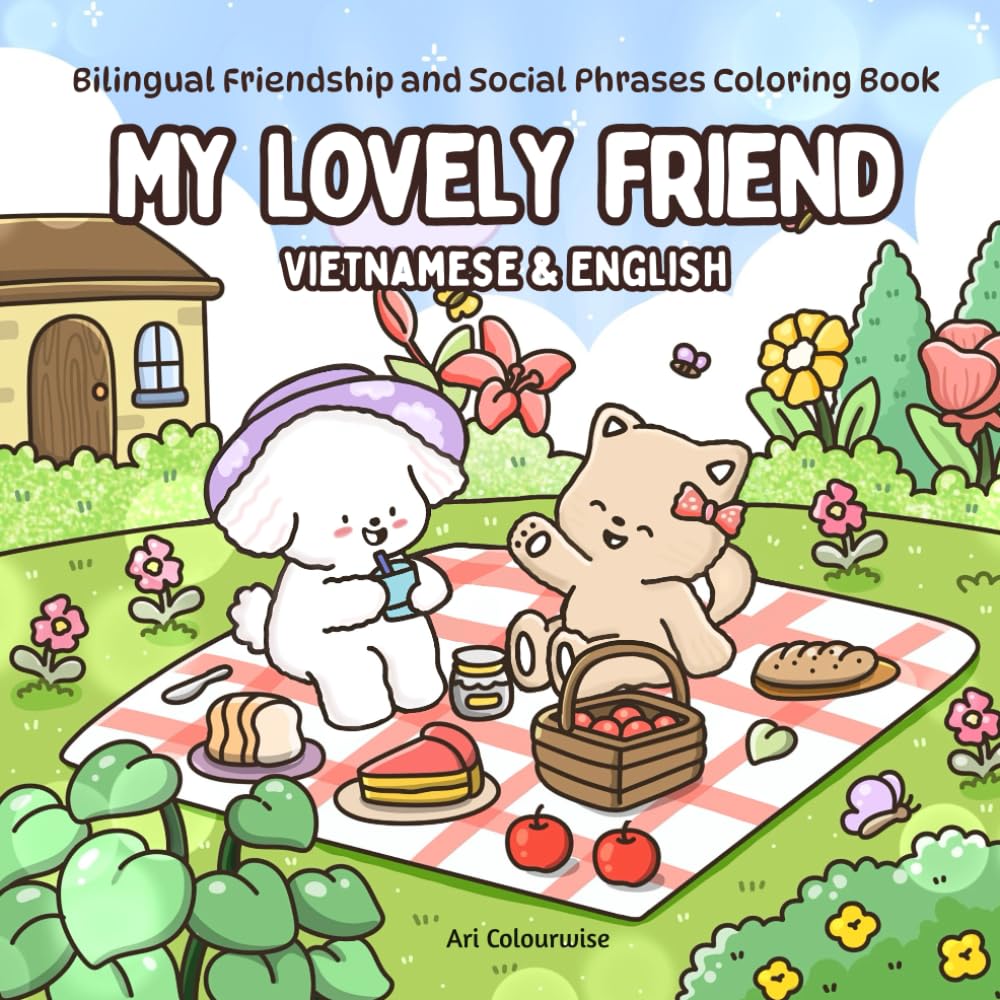 My Lovely Friend: Vietnamese and English: Bilingual Friendship and Social Phrases Coloring Book