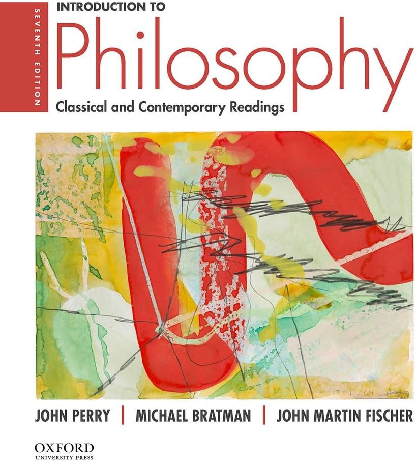 Introduction to Philosophy: Classical and Contemporary Readings