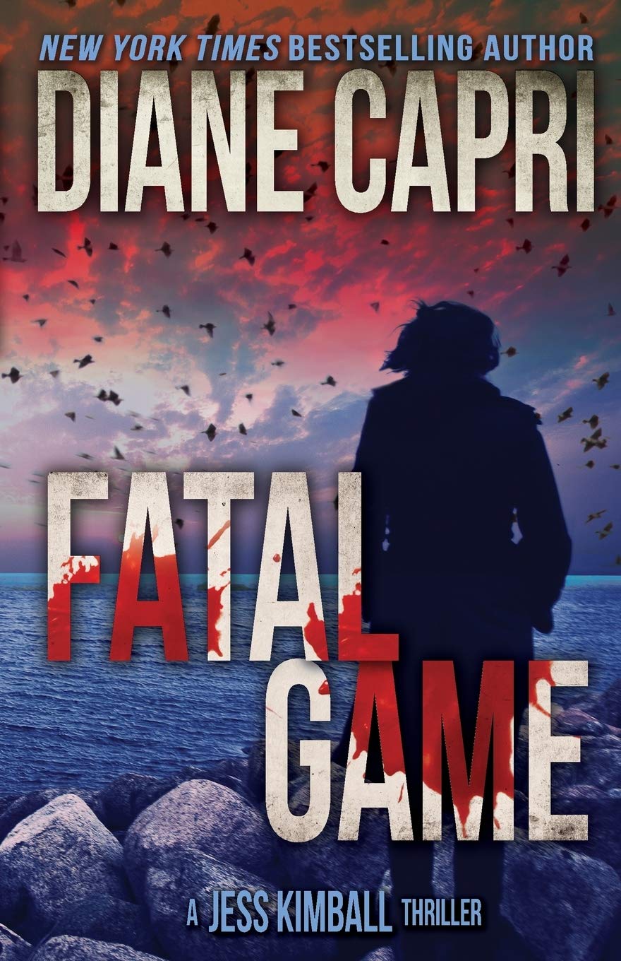 Fatal Game: A Jess Kimball Thriller: Volume 7 (The Jess Kimball Thrillers Series)